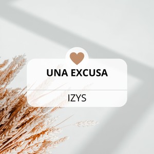 Una Excusa (Explicit)