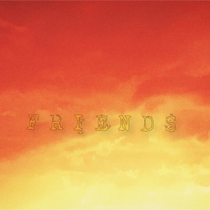 Friends ?! (Explicit)