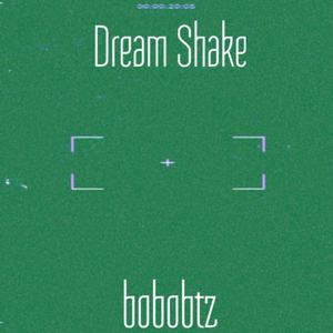 Dream Shake (Explicit)