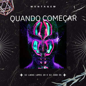 MONTAGEM - QUANDO COMEÇAR (Explicit)