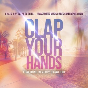 Clap Your Hands [feat. Beverly Crawford & Craig Hayes] (Live)