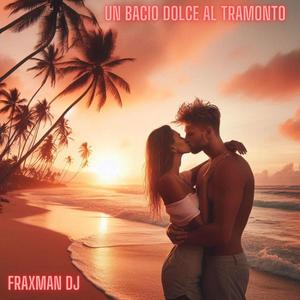 Un Bacio Dolce al Tramonto (Radio Edit)