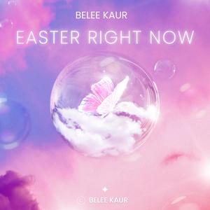 Easter Right Now