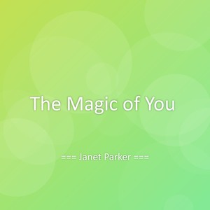 The Magic of You