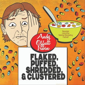 Flaked, Puffed, Shredded, And Clustered (Live)