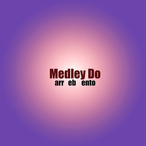 Medley Do Arrebento (Explicit)