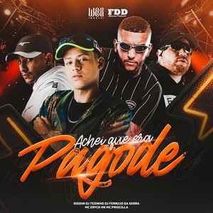 Achei Que Era Pagode (Explicit)