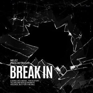 Break In (Explicit)
