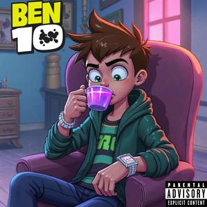Ben 10 (Explicit)