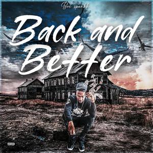 Back and Better (Explicit)