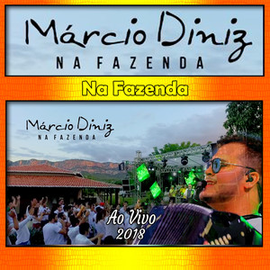 Márcio Diniz Na Fazenda Ao Vivo - 2018