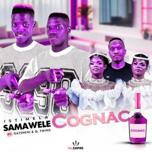 Cognac Istimela Samawele (feat. Gatsheni & Q Twins|Female Version)