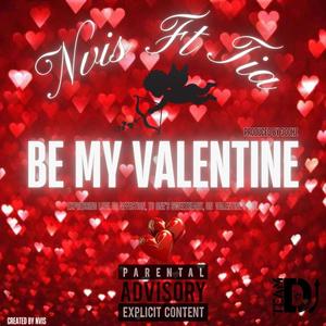 Be My Valentine (feat. Tia) (Explicit)