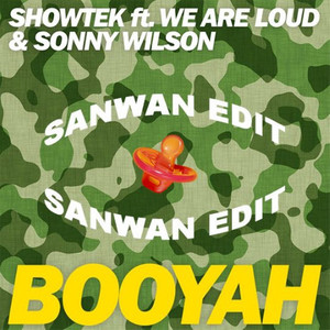 Booyah (SANWAN 2021 Remix)