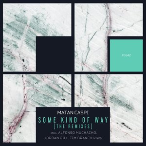 Some Kind Of Way [The Remixes]