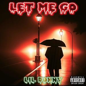 Let Me Go (Explicit)