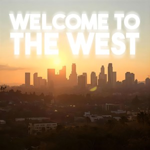 WELCOME TO THE WEST