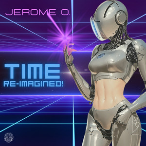 Time Re-Imagined! (Original Mix)
