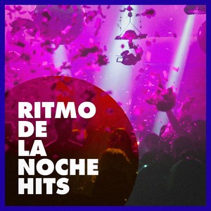 Ritmo De La Noche Hits