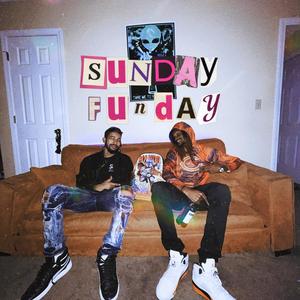 Sunday Funday (Explicit)