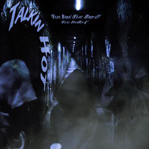 Talkin Hot (feat. Baba & Baby O) (Explicit)