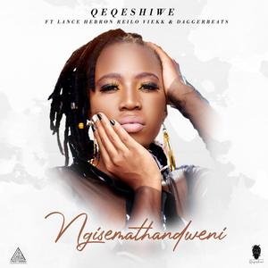 Ngisemathandweni(feat. Lance Hebron, Reilo Viekk & Daggerbeats)
