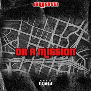 On A Mission (Explicit)