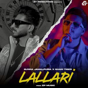 Lallari - SuNNa Jamalpuriya X Ghani Tiger - ZP Music