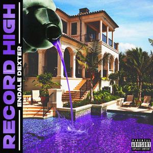 record high (feat. Manny Kidds) [Explicit]