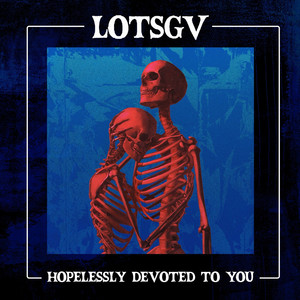 Hopelessly Devoted To You