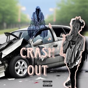 Crash Out (Explicit)