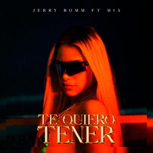 TE QUIERO TENER (feat. Mia Let & Valgreen Studio) [Explicit]