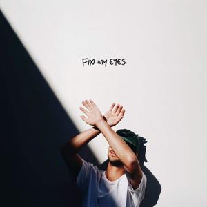 Fix My Eyes (feat. Angela Chen)