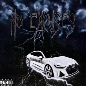 NO EXCUSES (Explicit)