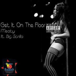 Get It On The Floor (Explicit)