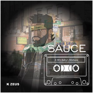 Sauce: A 90's Baby's Mixtape