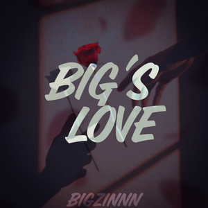 Big's Love (Explicit)