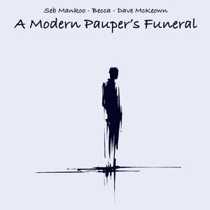 A Modern Pauper's Funeral (feat. Becca & Dave McKeown)