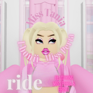 Ride (featuring Ebonii) (Explicit)