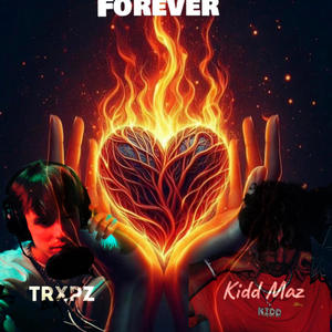 Forever (feat. Kidd Maz) (Explicit)