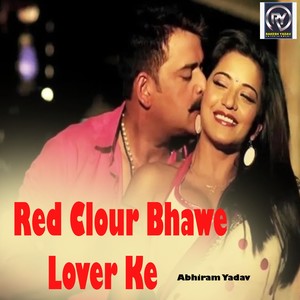 Red Clour Bhawe Lover Ke