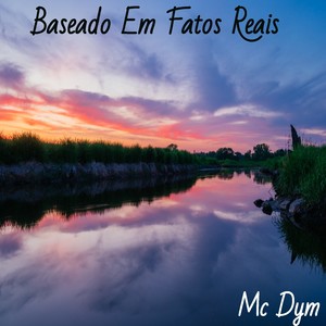 Baseado em Fatos Reais