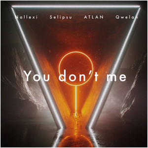 You Don't Me