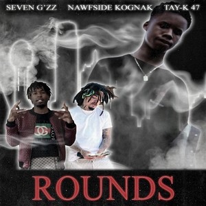 Rounds (feat. Tay-K 47 & Nawfsidekognak) (Explicit)