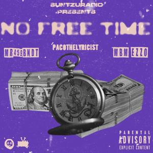 NO FREE TIME (Explicit)
