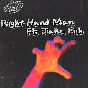 Right Hand Man (feat. Jake Fish) (Explicit)