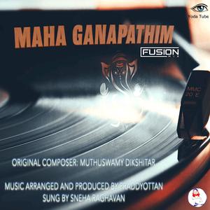 MAHA GANAPATHIM (Explicit)