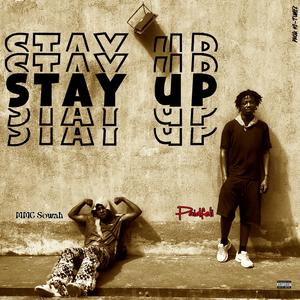 STAY UP (feat. MMC Sowah)