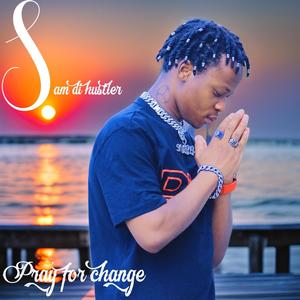 Pray for Change (Explicit)