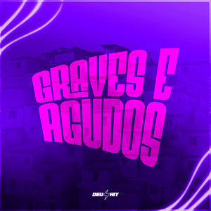 Graves E Agudos (Explicit)